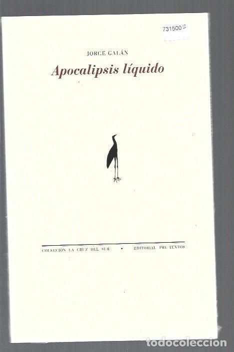 Libros: APOCALIPSIS LIQUIDO - GALAN, JORGE - Foto 1