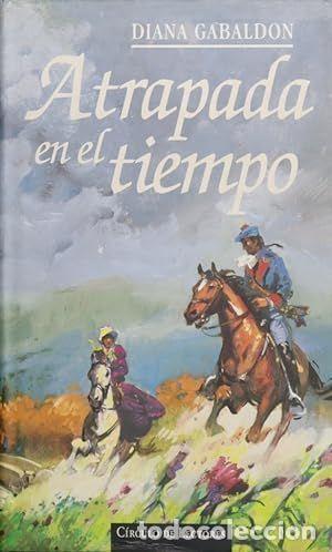 Libros: ATRAPADA EN EL TIEMPO - GABALDON, DIANA - Foto 1