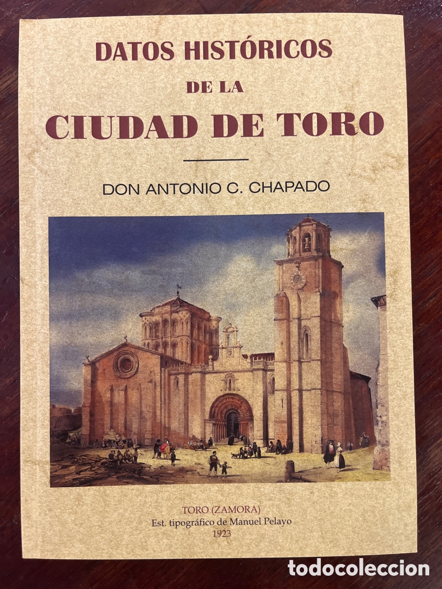 Libros: DATOS HISTORICOS DE LA CIUDAD DE TORO. MAXTOR EDITORIAL. FACSIMIL. - Foto 1