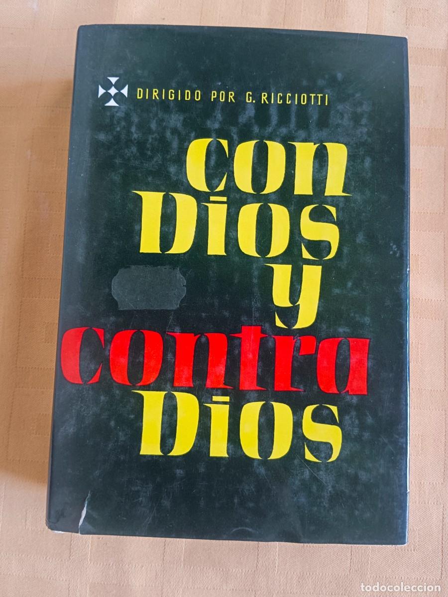 Libros: CON DIOS Y CONTRA DIOS - Giuseppe Ricciotti (Direcci&oacute;n) - Foto 1
