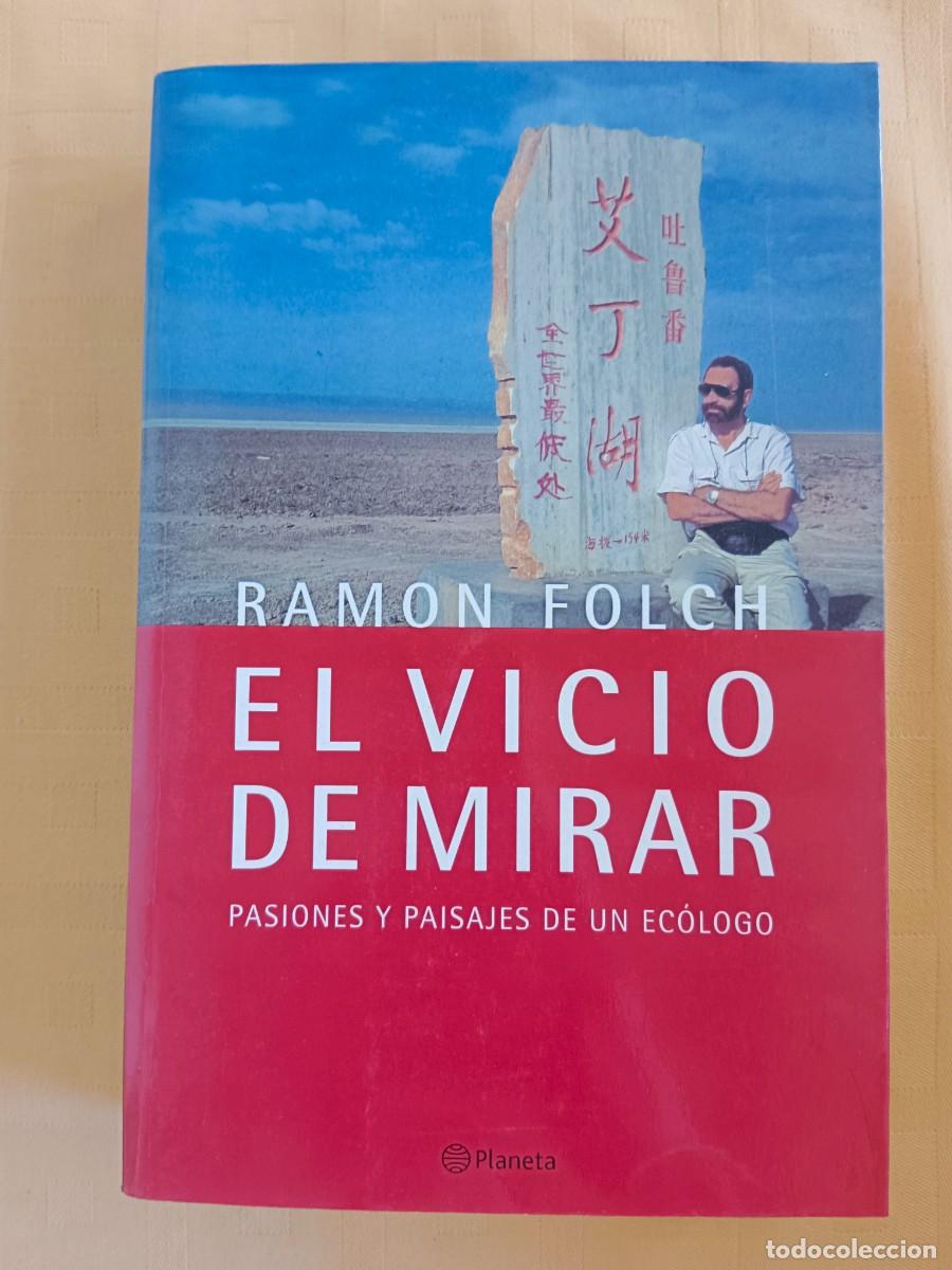 Libros: EL VICIO DE MIRAR - Ramon Folch - Foto 1