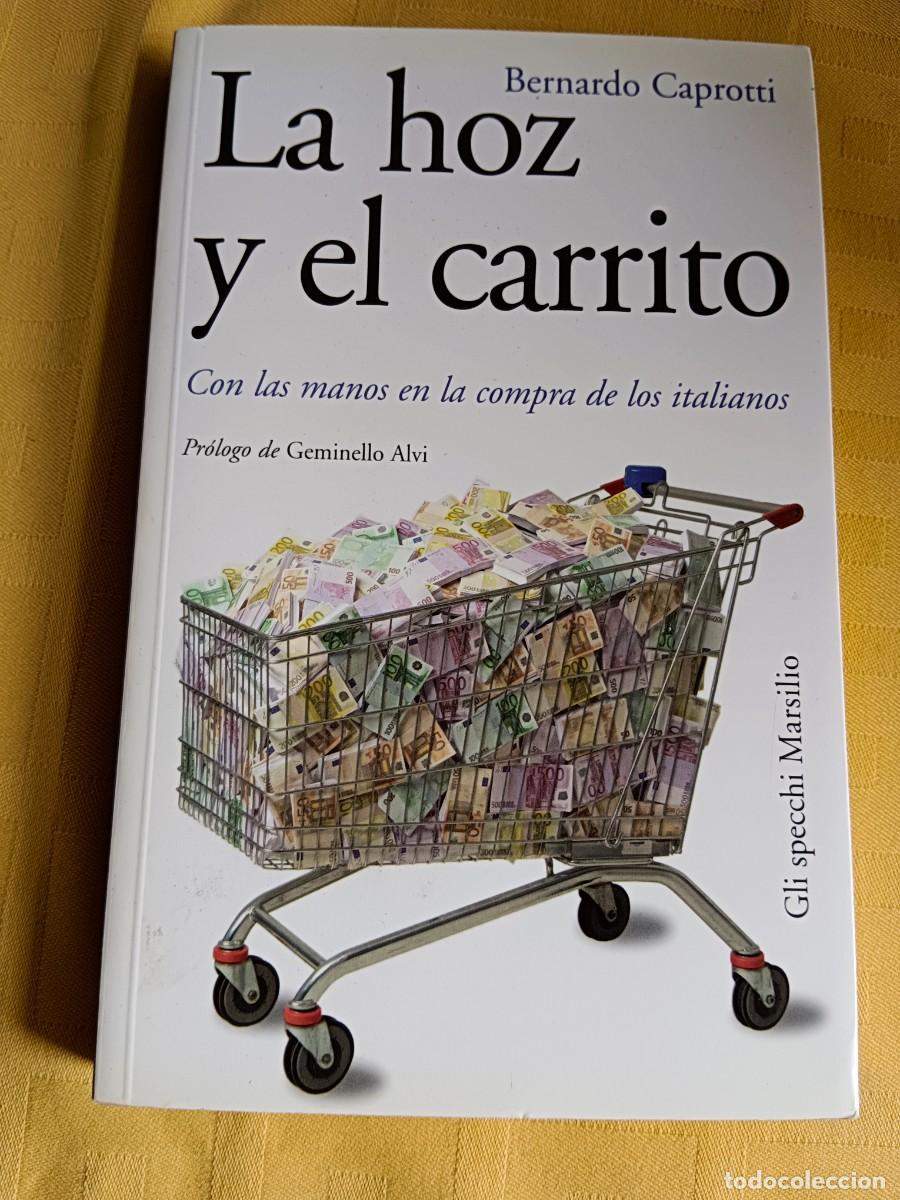 Libros: LA HOZ Y EL CARRITO - Bernardo Caprotti - Foto 1
