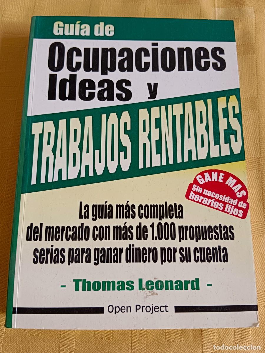 Libros: GUIA DE OCUPACIONES, IDEAS Y TRABAJOS RENTABLES - Thomas Leonard - Foto 1