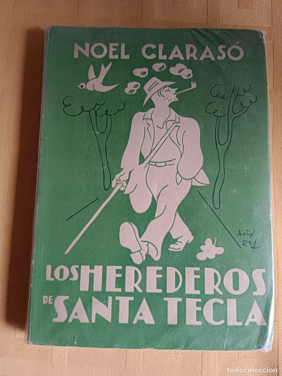Libros: LOS HEREDEROS DE SANTA TECLA - Noel Claraso - Foto 1