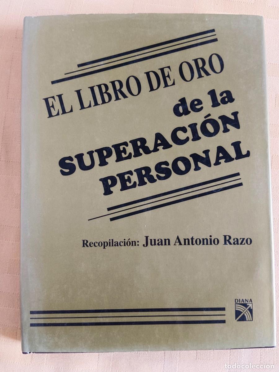 Libros: EL LIBRO DE ORO DE LA SUPERACION PERSONAL - Juan Antonio Razo - Foto 1