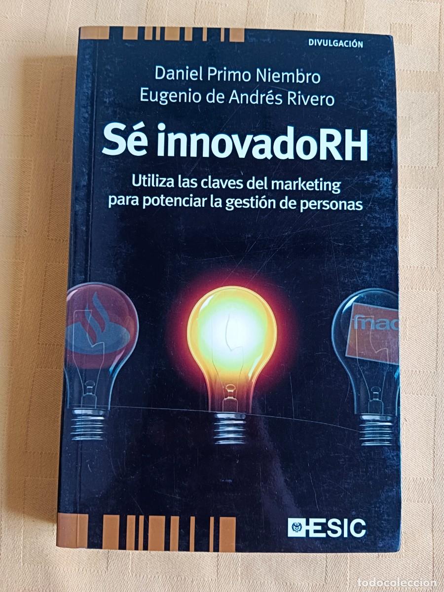 B&uuml;cher: SE INNOVADORH - Daniel Primo Niembro - Eugenio de Andres Rivero