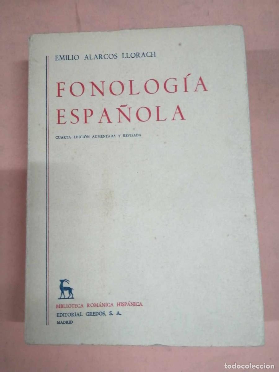 Libros: FONOLOGIA ESPA&Ntilde;OLA (EMILIO ALARCOS LLORACH) - Foto 1