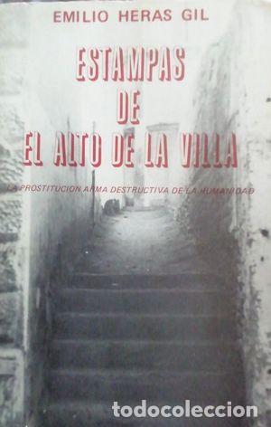 Libros: ESTAMPAS DE EL ALTO DE LA VILLA - HERAS GIL, EMILIO - Foto 1