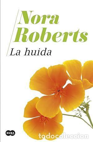 Libros: LA HUIDA - ROBERTS, NORA - Foto 1
