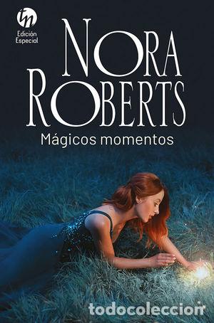 Libros: M&Aacute;GICOS MOMENTOS - ROBERTS, NORA - Foto 1