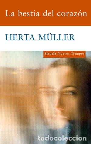 Libros: LA BESTIA DEL CORAZ&Oacute;N - M&Uuml;LLER, HERTA - Foto 1