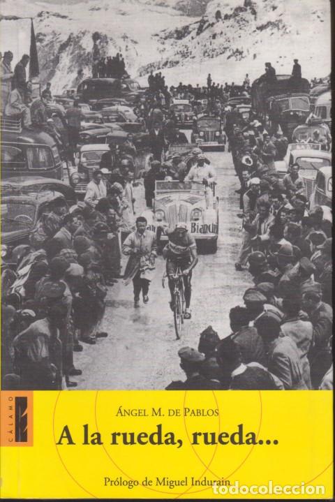 Libros: A LA RUEDA, RUEDA.. - &Aacute;NGEL MAR&Iacute;A DE PABLOS - Foto 1