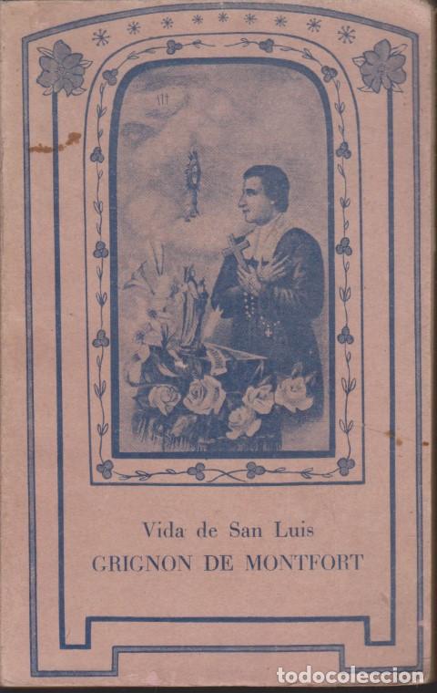 Livres: VIDA DEL BEATO LUIS MAR&Iacute;A GRIGN&Oacute;N DE MONTFORT. VIDA DE SAN LUIS GRIGNON DE MONTFORT - PEDRO M. BORDO