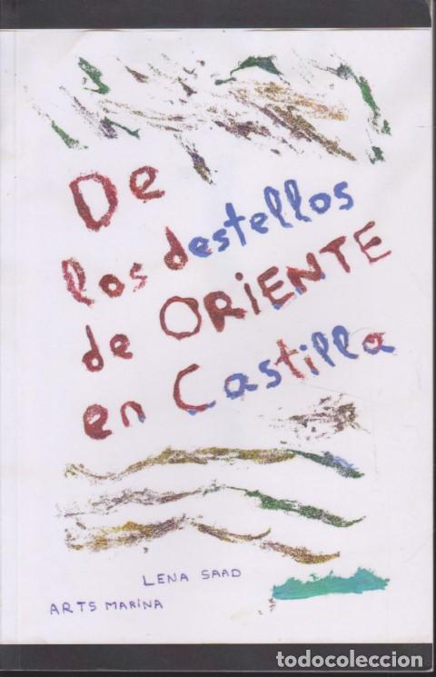 Livres: DE LOS DESTELLOS DE ORIENTE EN CASTILLA - LENA SAAD