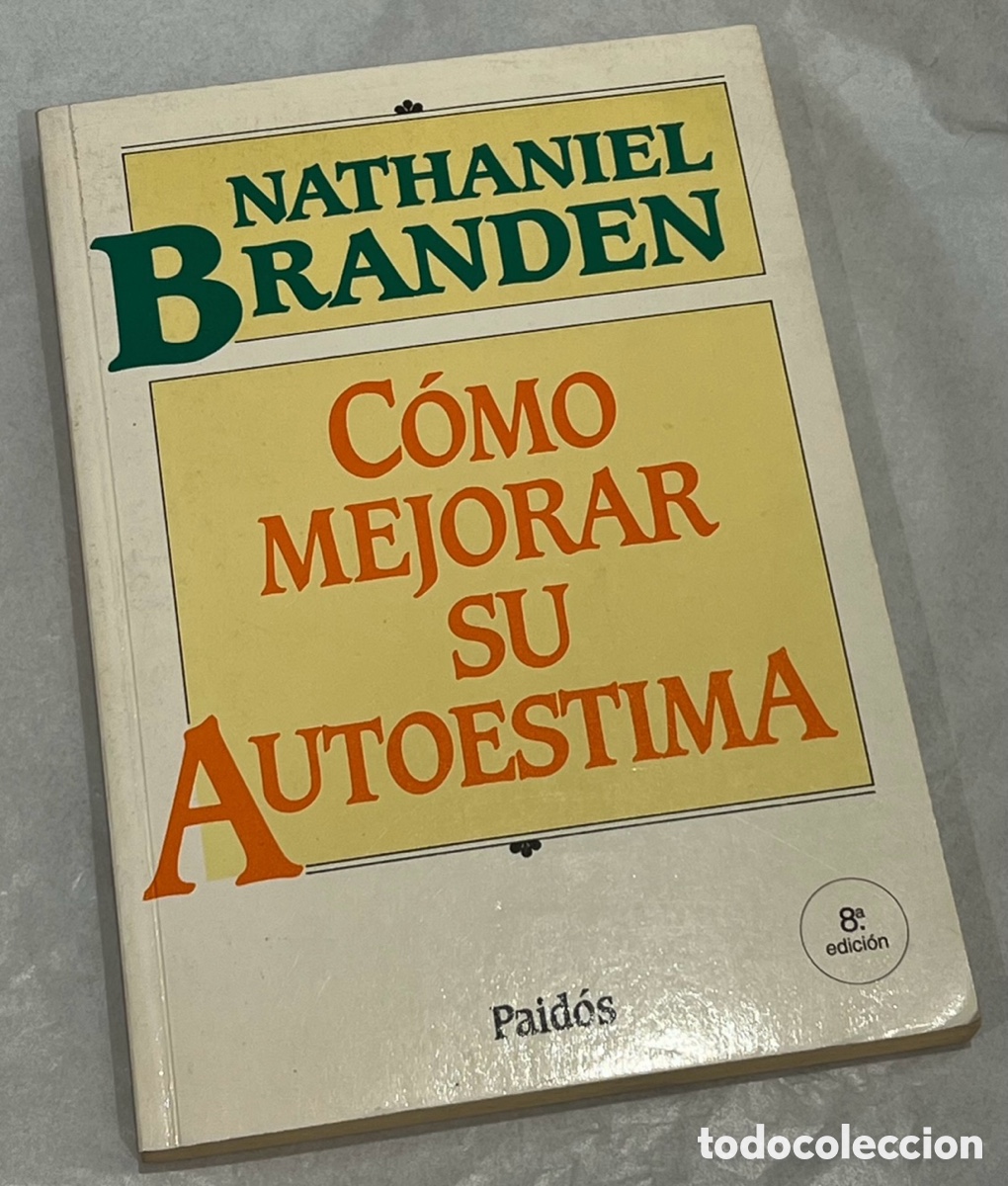 Libros: Libro. Nathaniel Branden. &ldquo;Como mejorar su Autoestima&rdquo;. 1997. - Foto 1