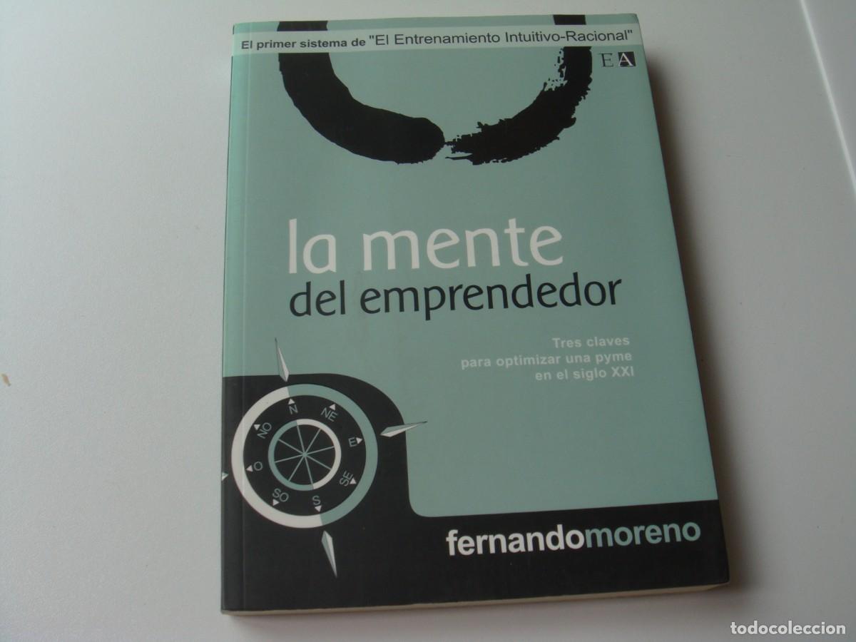 Libros: LA MENTE DEL EMPRENDEDOR FERNANDO MORENO - Foto 1