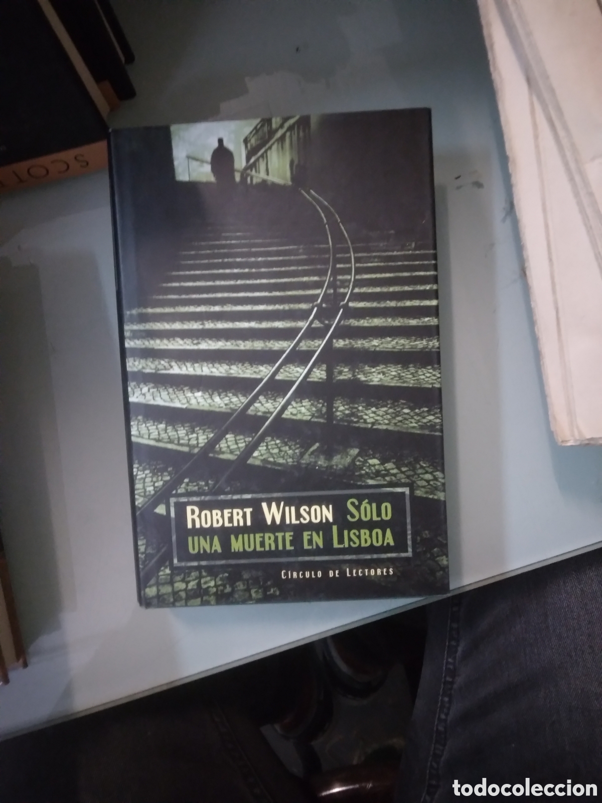 Libros: Robert Wilson Soko una muerte en Lisboa, C&iacute;rculo de Lectores - Foto 1