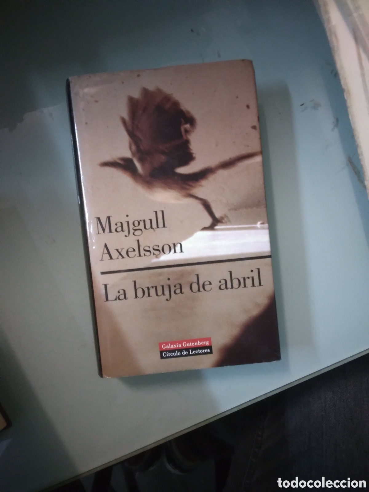 Libros: Majgull Axelsson, La bruja de abril, C&iacute;rculo de Lectores - Foto 1