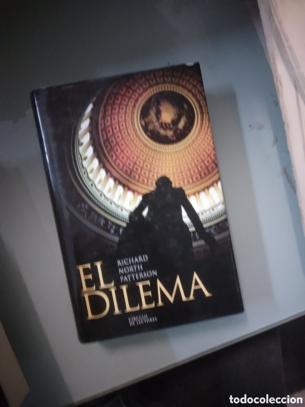 Libros: Richard North Patterson, El.dilema, C&iacute;rculo de Lectores - Foto 1