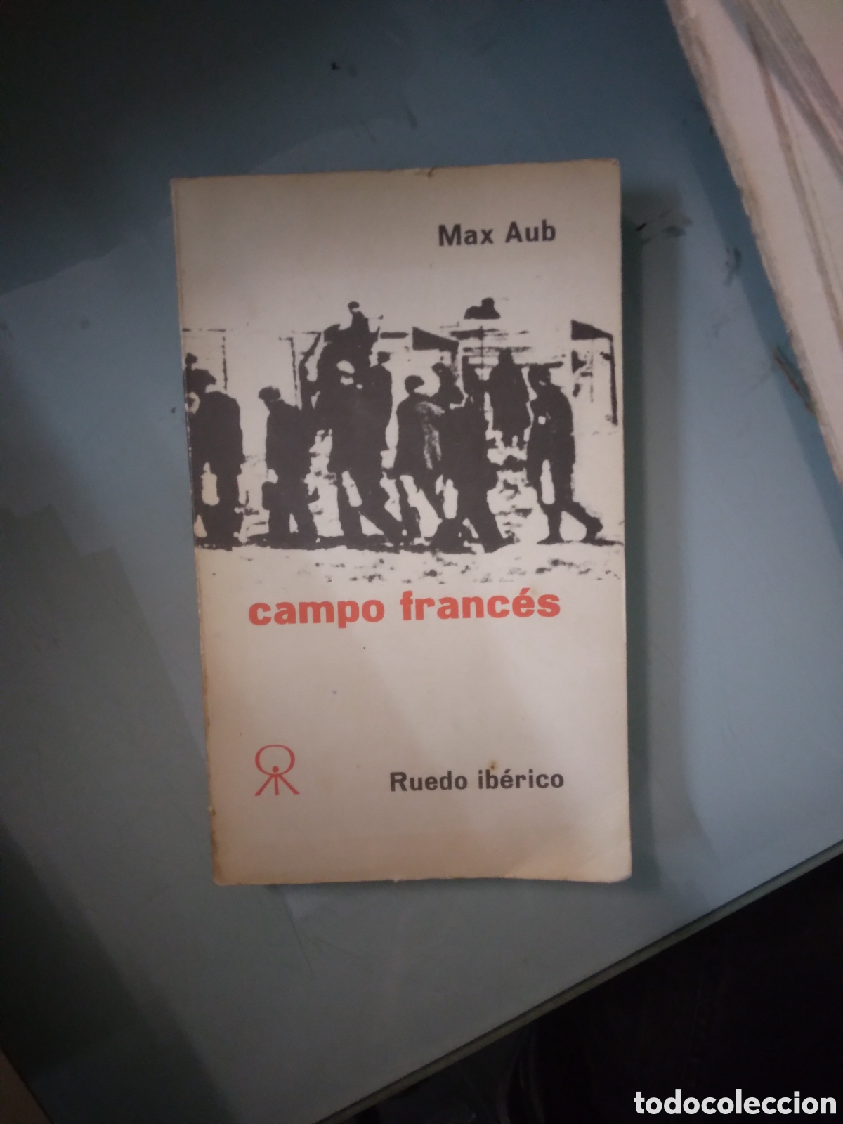Libros: Max Aub, Campo Frances, Ruedo Iberico - Foto 1