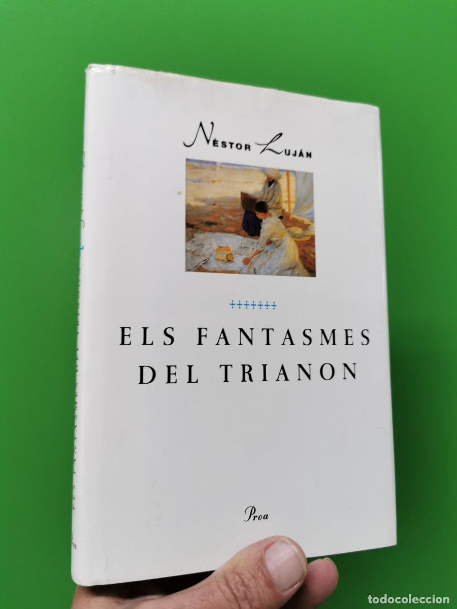 Libros: ELS FANTASMES DEL TRIANON - NESTOR LUJAN - Foto 1