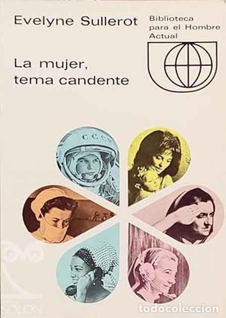 Libros: La mujer, tema candente - Evelyne Sullerot - Foto 1
