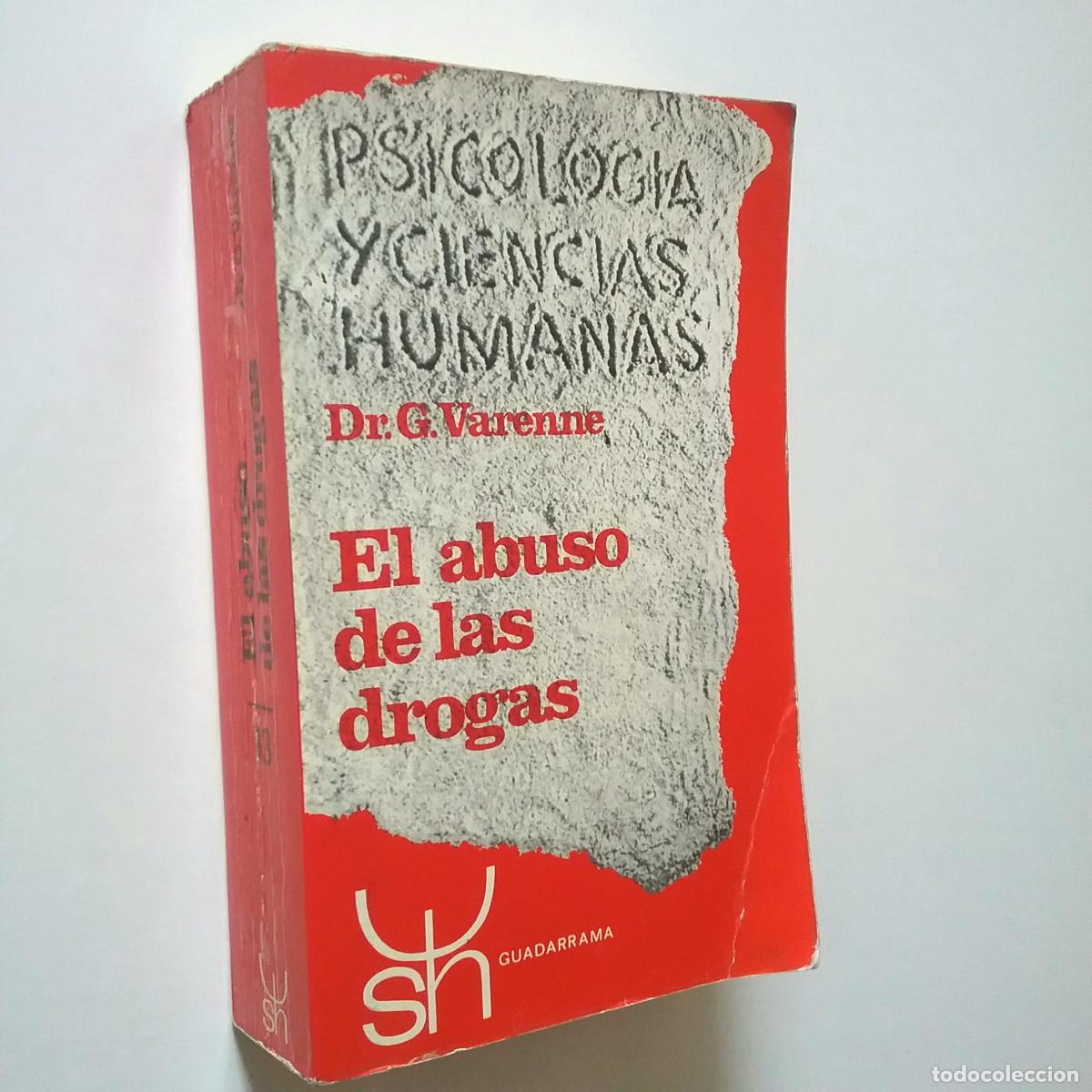 Libros: G. Varenne - El abuso de las drogas - Foto 1