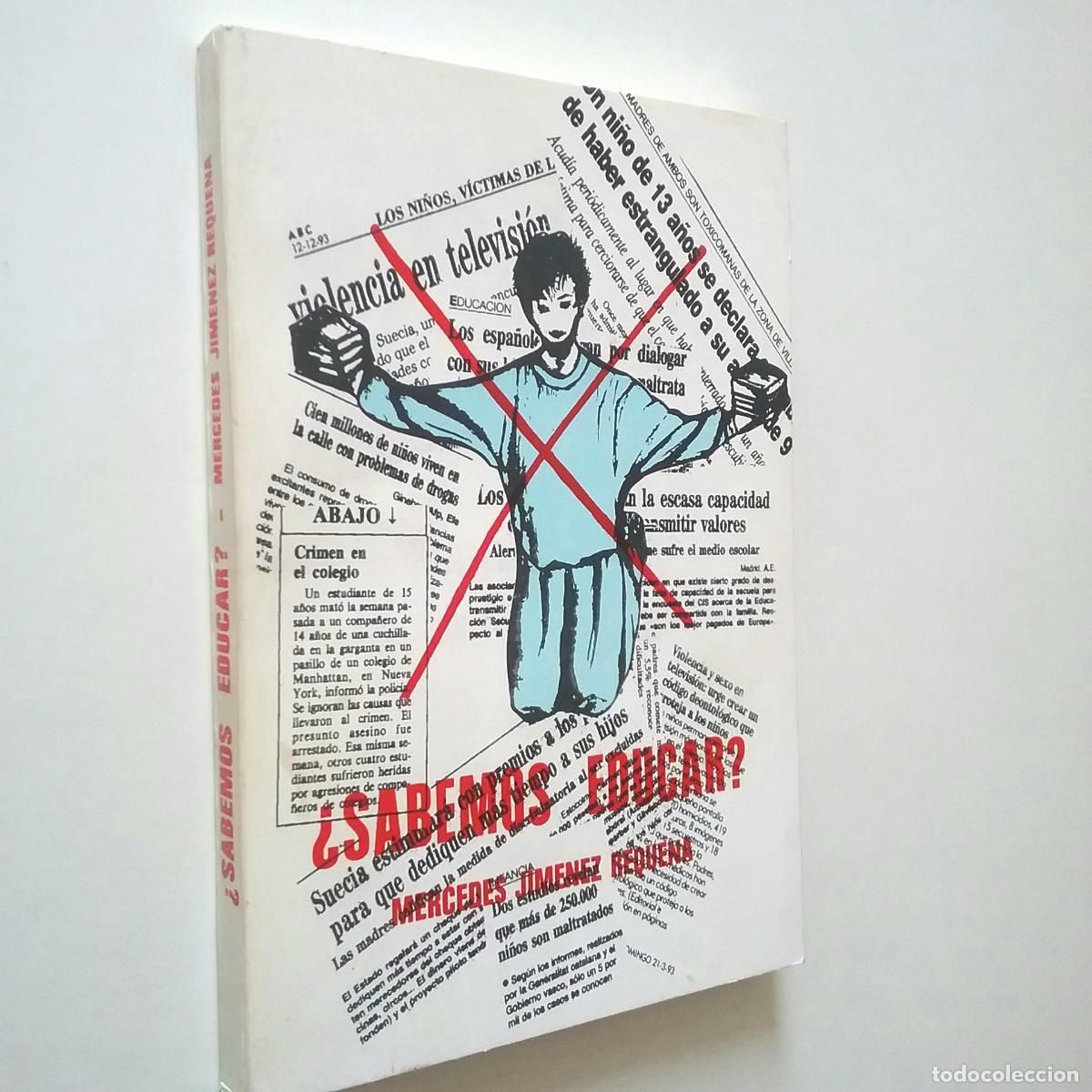 Libros: Mercedes Jim&eacute;nez Requena - &iquest;Sabemos educar? - Foto 1