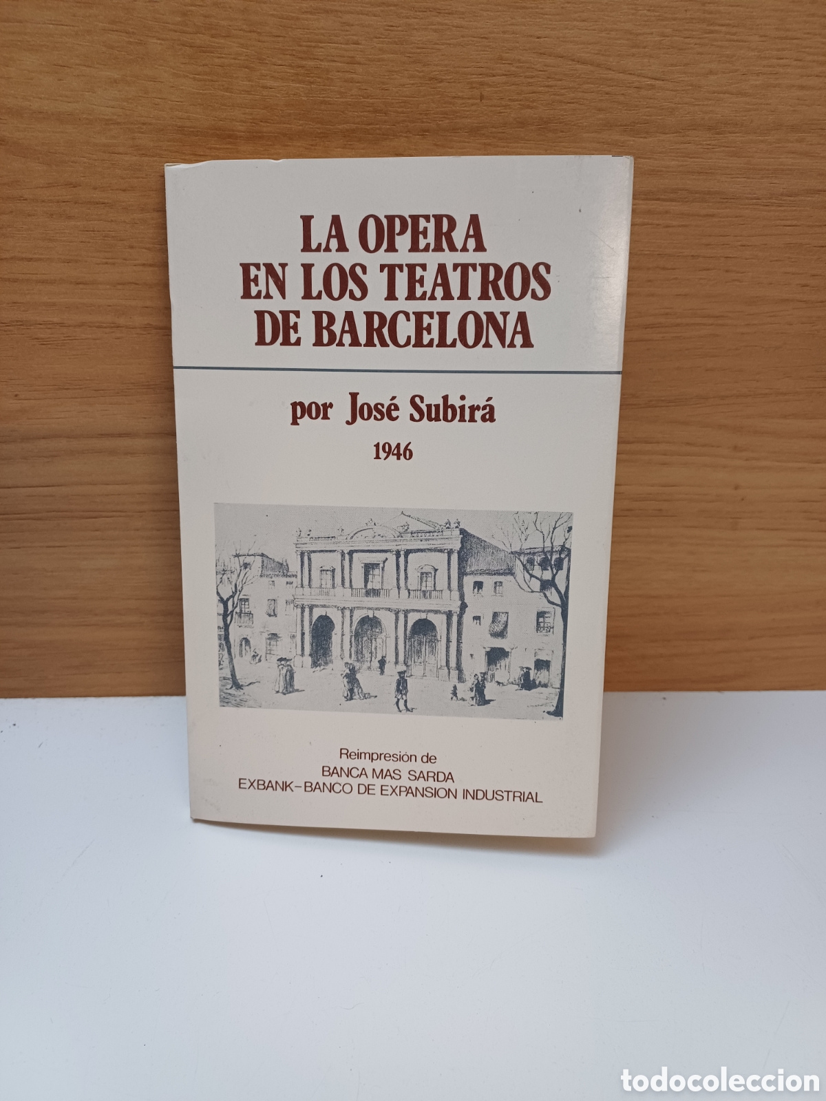 Libros: LA OPERA EN LOS TEATROS DE BARCELONA, JOS&Eacute; SUBIR&Aacute; - Foto 1