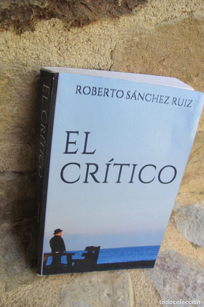 Libros: EL CRITICO. ROBERTO SANCHEZ RUIZ