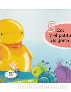 Libros: COL Y EL PATITO DE GOMA - An&oacute;nimo - Foto 1