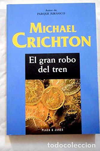 Libros: EL GRAN ROBO DEL TREN - Crichton,Michael - Foto 1