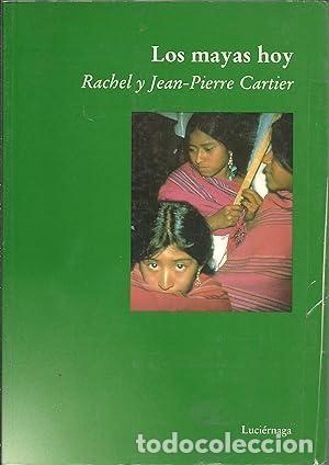 Libros: LOS MAYAS HOY - Cartier,J.P. y R. - Foto 1