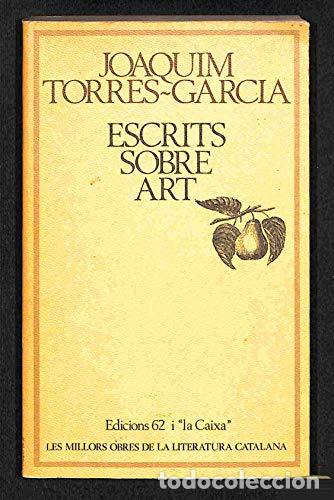 Libros: ESCRITS SOBRE ART - Torres Garc&iacute;a,Joaqu&iacute;m - Foto 1
