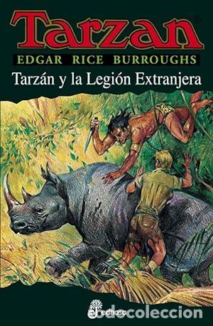 Libros: TARZ&Aacute;N Y LA LEGI&Oacute;N EXTRANJERA - Burroughs,Edgar Rice - Foto 1