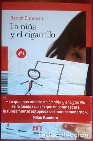 Libros: LA NI&Ntilde;A Y EL CIGARRILLO - Duteurtre,Benoit - Foto 1