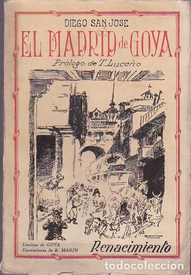 Libros: El Madrid de Goya. - SAN JOSE,Diego - Foto 1