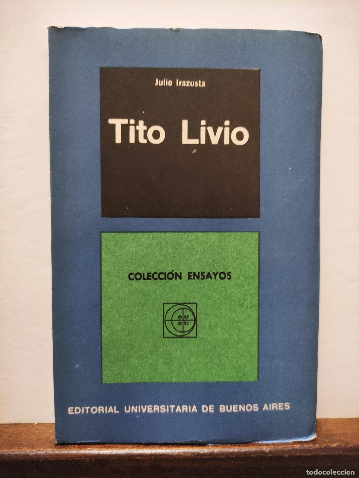 Libros: TITO LIVIO - JULIO IRAZUSTA - Foto 1