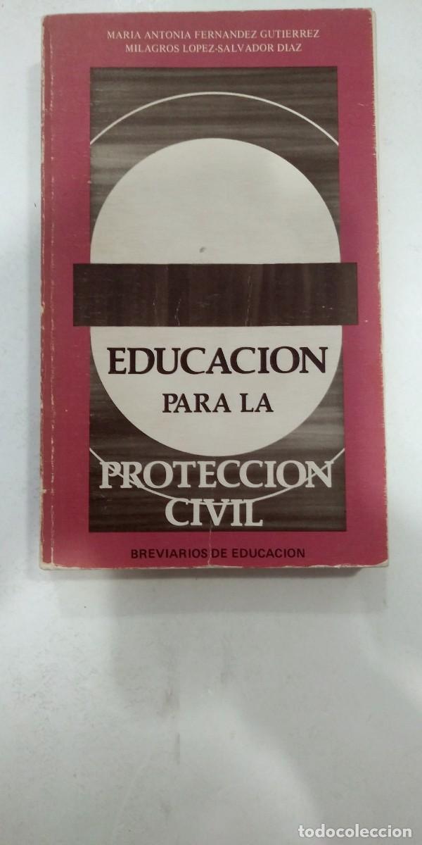 books: Educaci&oacute;n para la protecci&oacute;n civil Mar&iacute;a Antonia Fern&aacute;ndez Guti&eacute;rrez/Milagros L&oacute;pez-Salvador D&iacute;az