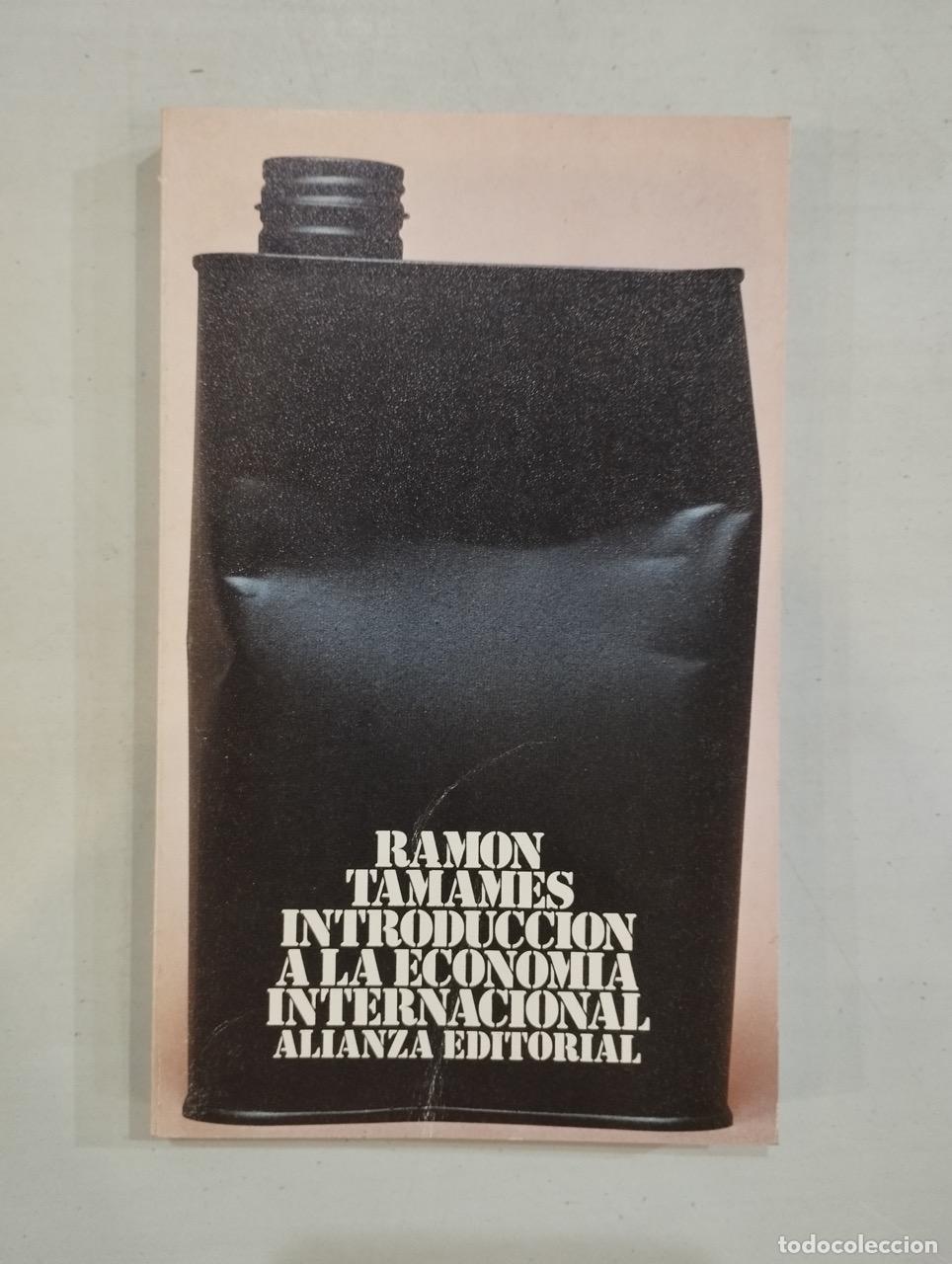 Libros: Ramon Tamames - Introducci&oacute;n a la econom&iacute;a internacional - Foto 1