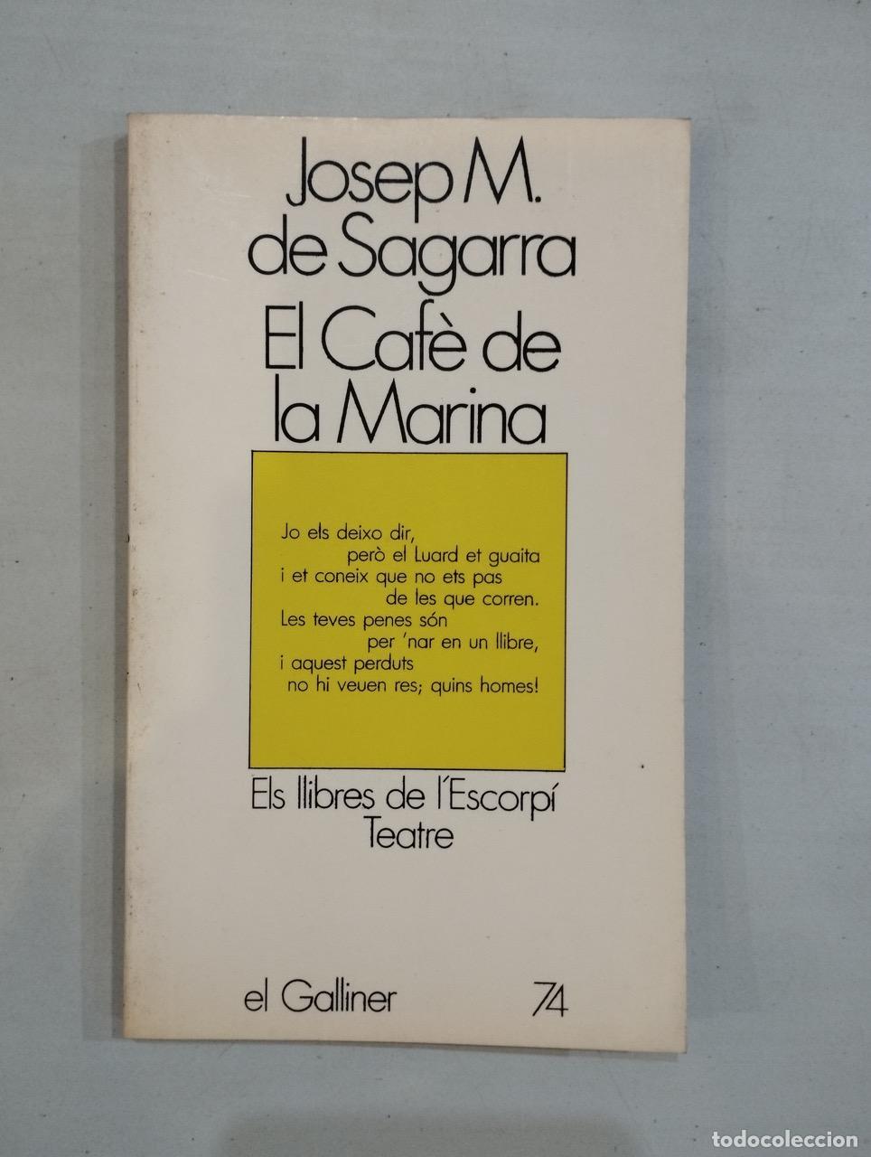 Libros: Josep M. de Sagarra - El Caf&egrave; de la Marina - Foto 1