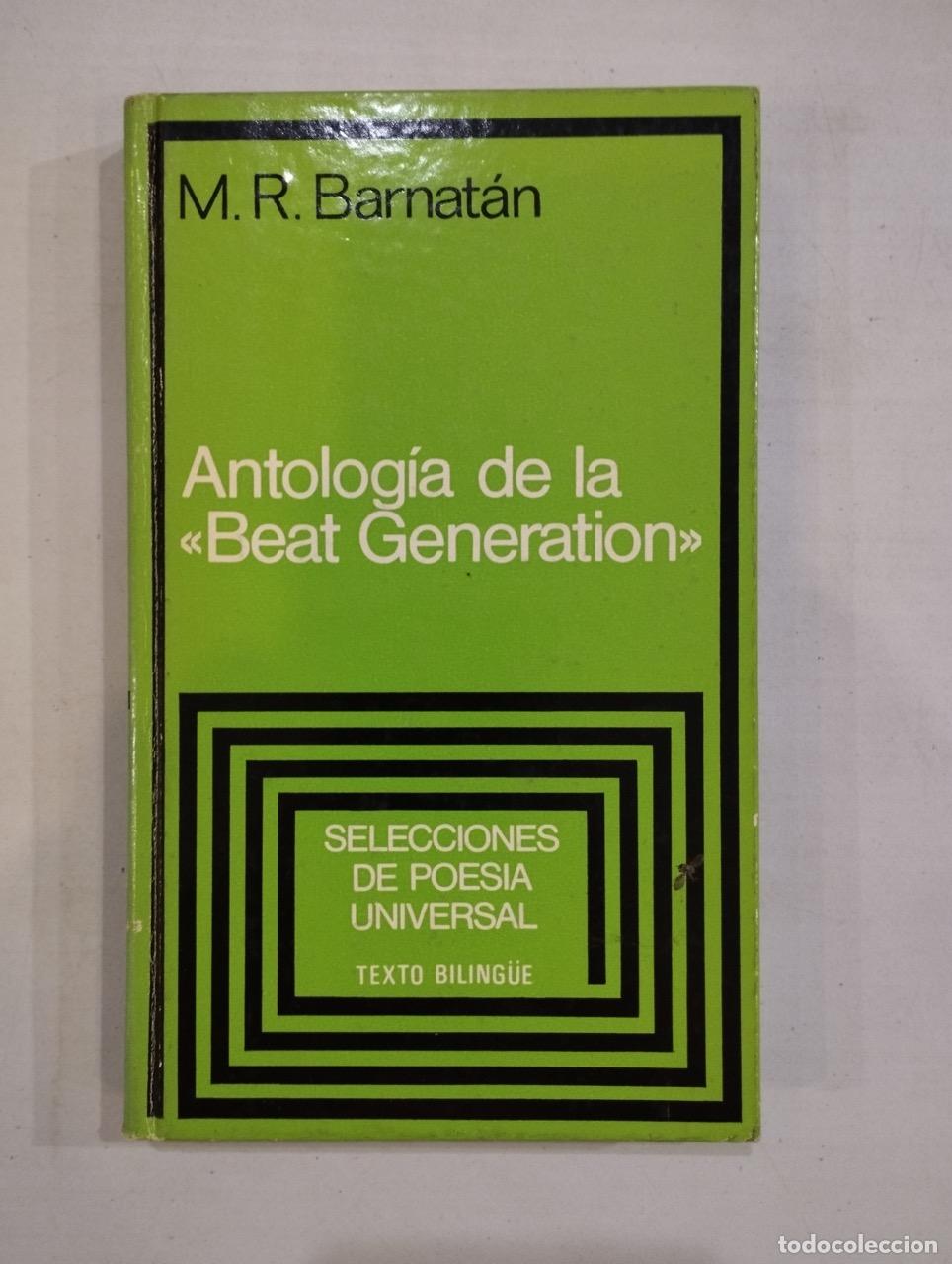 Libros: M. R. Barnat&aacute;n - Antolog&iacute;a de la Beat Generation. Texto biling&uuml;e - Foto 1