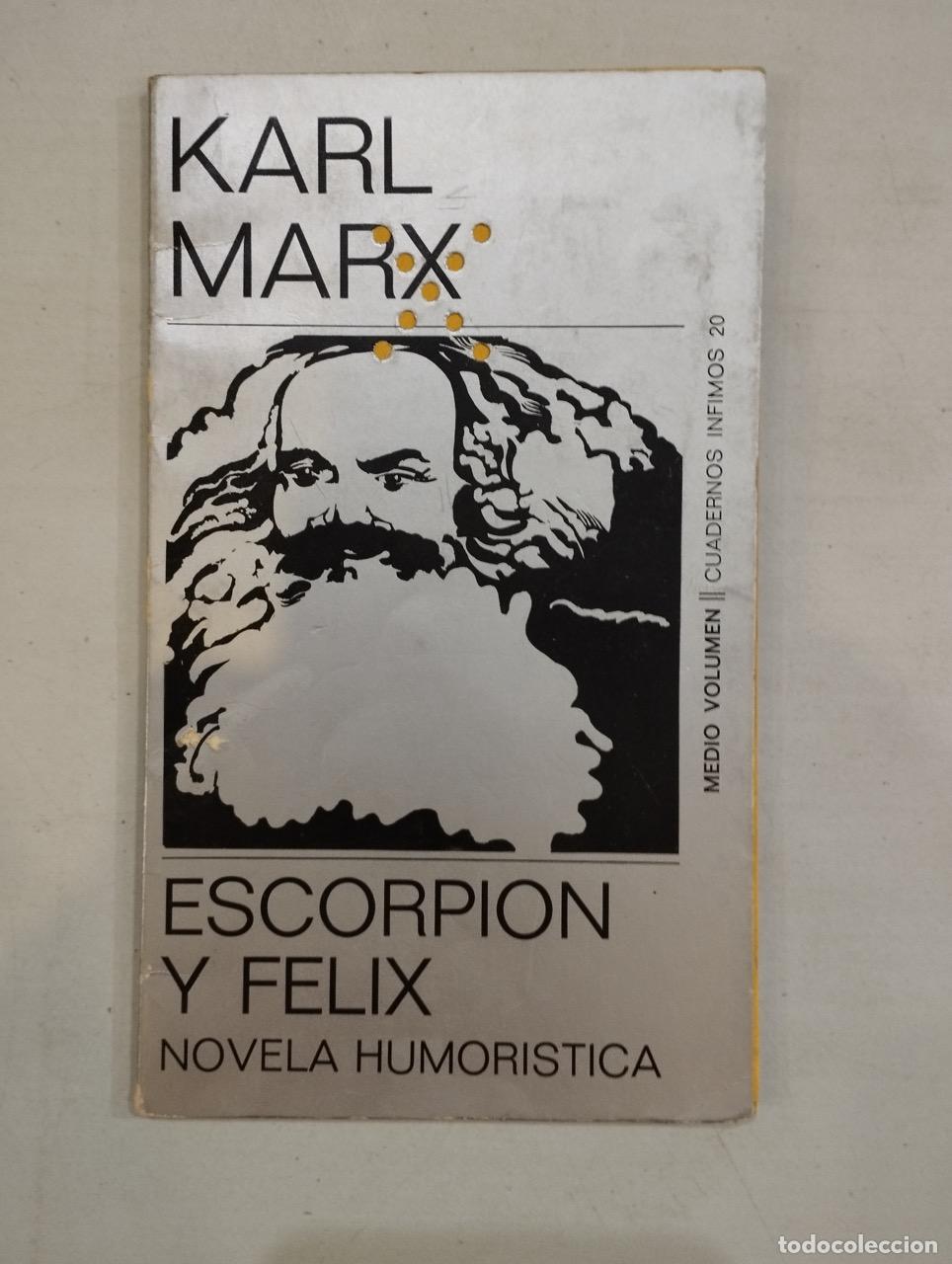 Libros: Karl Marx Escorpi&oacute;n y F&eacute;lix. Novela humor&iacute;stica