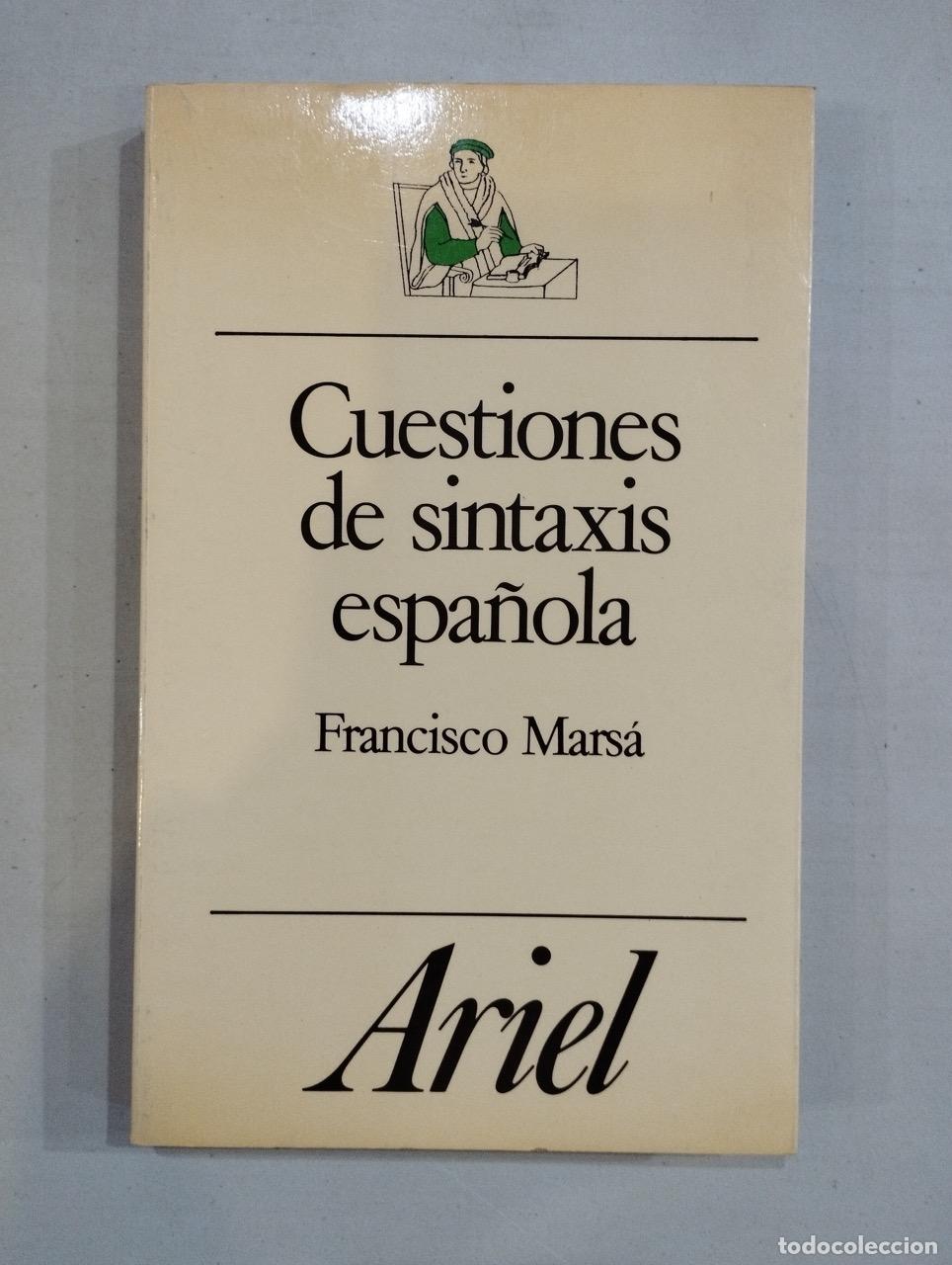 Libros: Francisco Mars&aacute; - Cuestiones de sintaxis espa&ntilde;ola - Foto 1