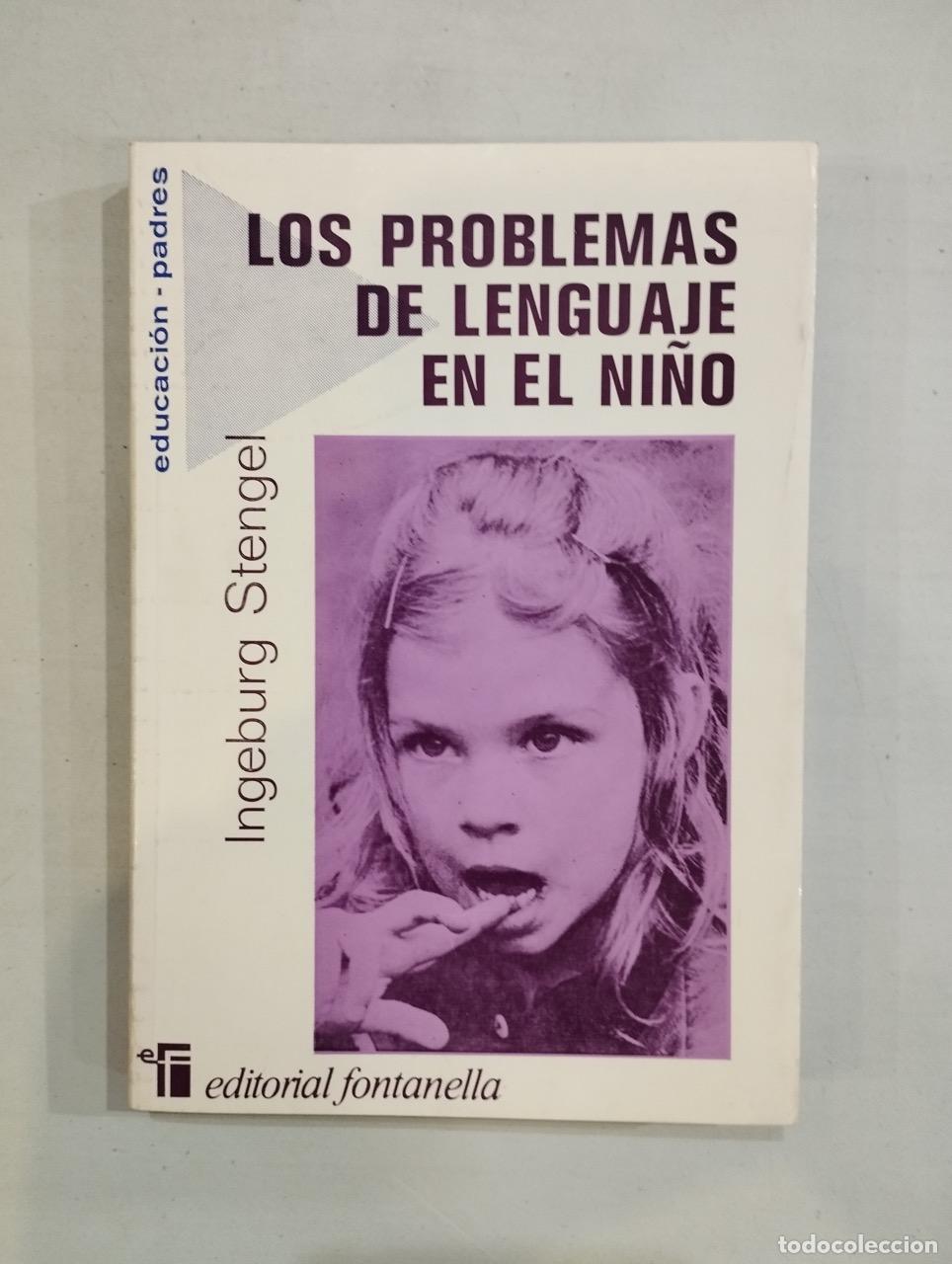 Libros: Ingeburg Stengel - Los problemas de lenguaje en el ni&ntilde;o - Foto 1