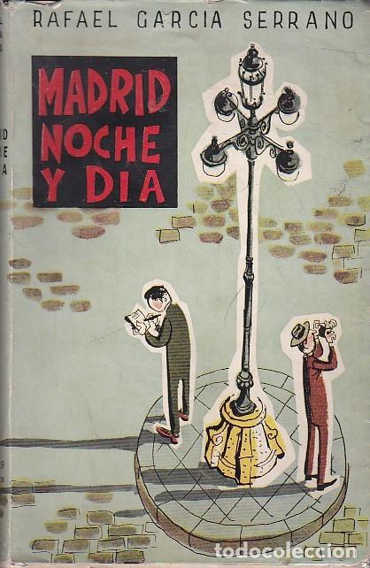 Libros: Madrid noche y d&iacute;a - GARC&Iacute;A SERRANO, Rafael - Foto 1