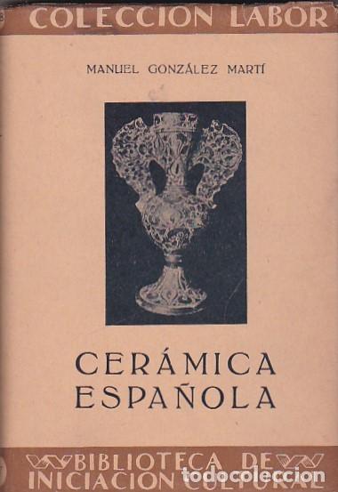 Libros: Cer&aacute;mica espa&ntilde;ola - GONZALEZ MARTI, Manuel - Foto 1