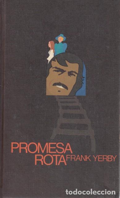Libros: PROMESA ROTA - YERBY, FRANK - Foto 1