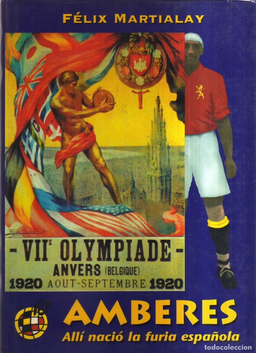 Livres: AMBERES ALLI NACIO LA FURIA ESPA&Ntilde;OLA FELIZ MARTIALA 1920
