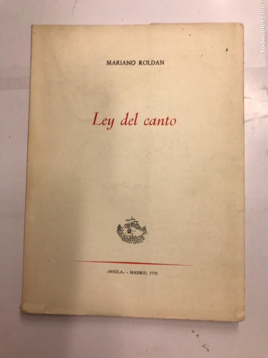 Libros: LEY DEL CANTO. (DEDICATORIA DEL AUTOR). - MARIANO ROLD&Aacute;N. - Foto 1